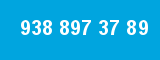 938 897 37 89